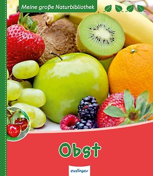 Meine große Naturbibliothek: Obst
