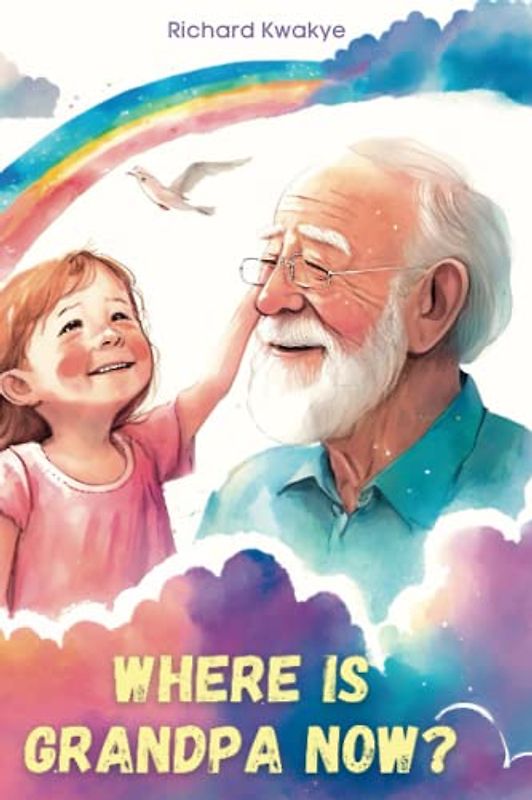 Where is Grandpa now?