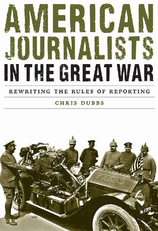 American Journalists in the Great War