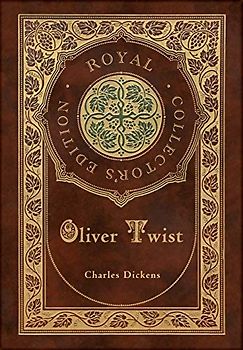 Oliver Twist (Royal Collector's Edition) (Case Laminate Hardcover with Jacket)