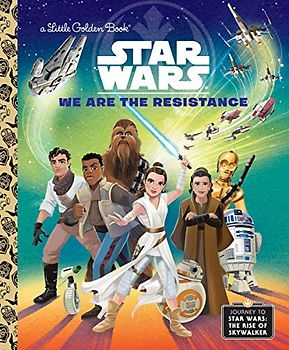 We Are the Resistance (Little Golden Books: Star Wars)