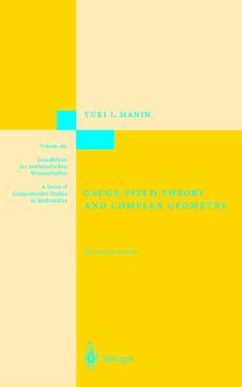 Gauge Field Theory and Complex Geometry