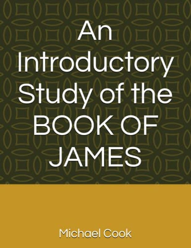 An Introductory Study of the BOOK OF JAMES