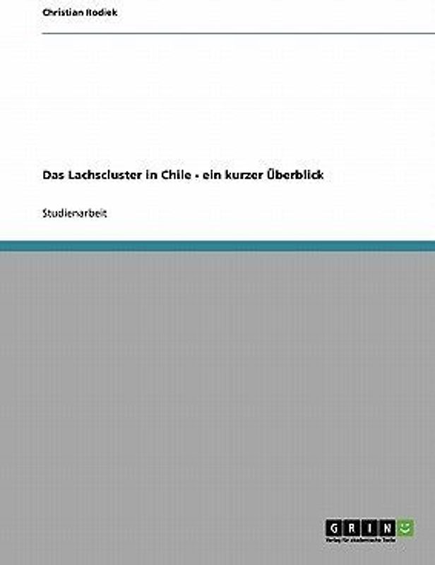 Das Lachscluster in Chile - ein kurzer Überblick