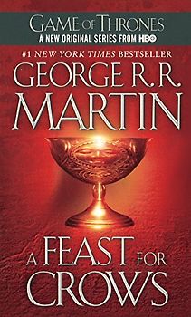 A Feast for Crows (Song of Ice and Fire) - Martin, George R. R.