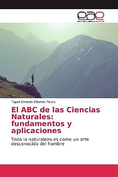El ABC de las Ciencias Naturales: fundamentos y aplicaciones