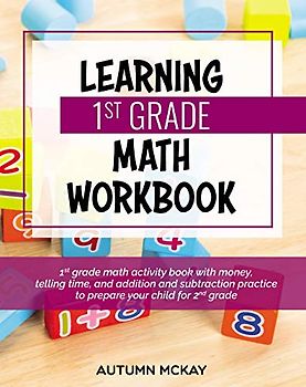 Learning 1st Grade Math Workbook