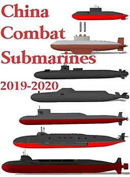 China Combat Submarines: 2019 - 2020