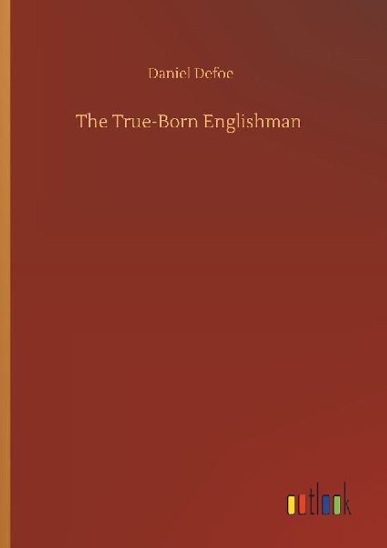 The True-Born Englishman