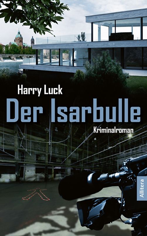 Der Isarbulle. Kriminalroman