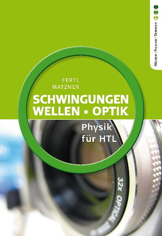 Physik HTL: Schwingungen, Wellen, Optik