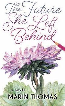 The Future She Left Behind