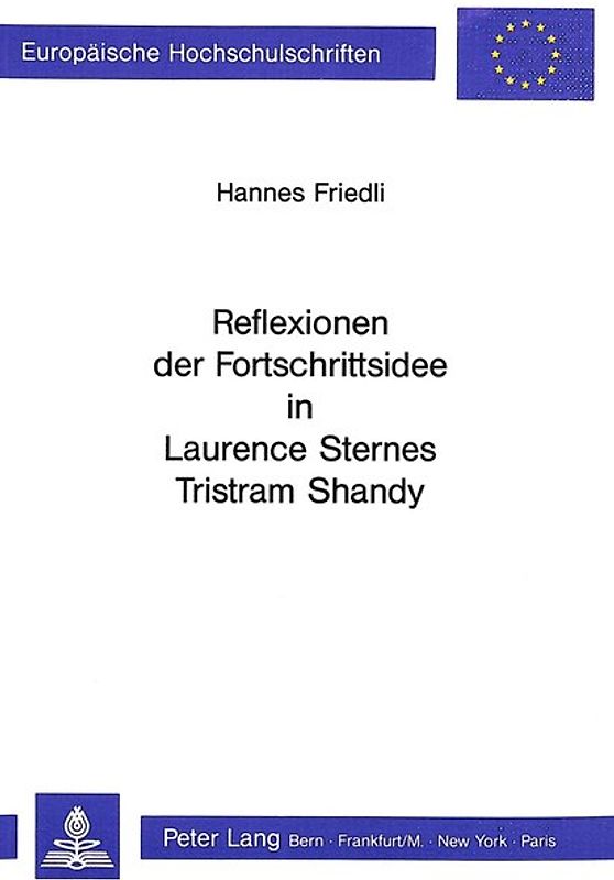 Reflexionen der Fortschrittsidee in Laurence Sternes Tristram Shandy