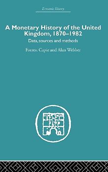 A Monetary History of the United Kingdom