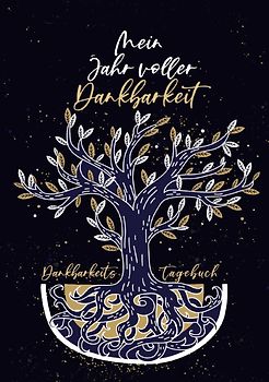Mein Jahr voller Dankbarkeit - Dankbarkeitstagebuch