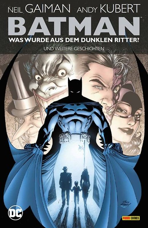 Batman: Was wurde aus dem Dunklen Ritter? Und weitere Geschichten (überarb. Neuausgabe)