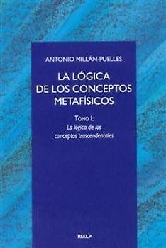 La lógica de los conceptos metafísicos : la lógica de los coneptos transcendentales