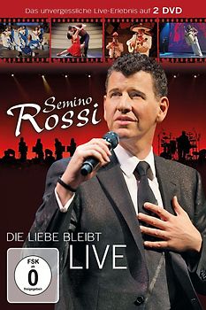 Semino Rossi - Die Liebe bleibt (Live) (2DVD)