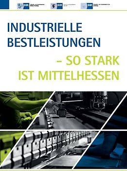 Industrielle Bestleistungen - so stark ist Mittelhessen