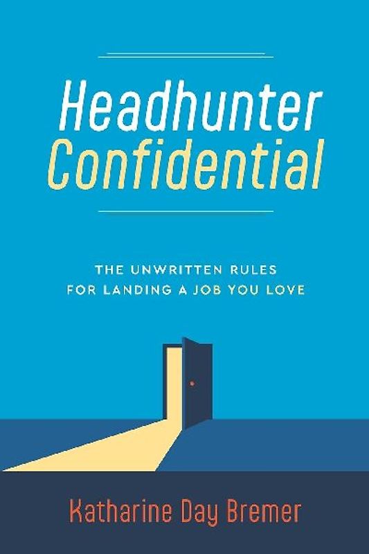 Headhunter Confidential