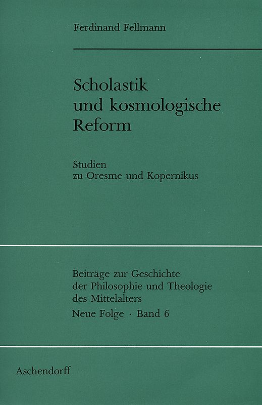 Scholastik und kosmologische Reform