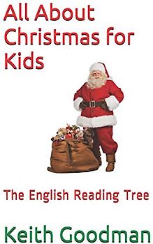 All About Christmas for Kids: The English Reading Tree