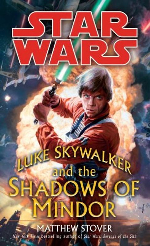 Luke Skywalker and the Shadows of Mindor: Star Wars - STOVER, MATTHEW