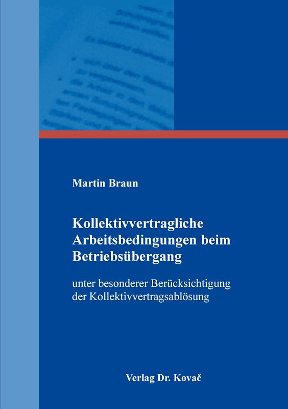 Kollektivvertragliche Arbeitsbedingungen beim Betriebsübergang