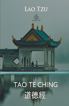 Tao Te Ching (Chinese and English)