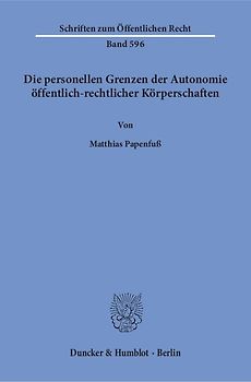 Die personellen Grenzen der Autonomie öffentlich-rechtlicher Körperschaften.