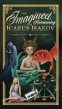 The Imagined Homecoming of Icarus Isakov