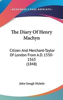 The Diary Of Henry Machyn