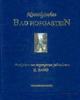 Nostalgisches Bad Hofgastein