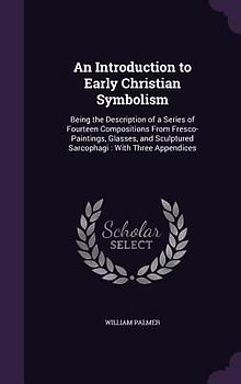 An Introduction to Early Christian Symbolism