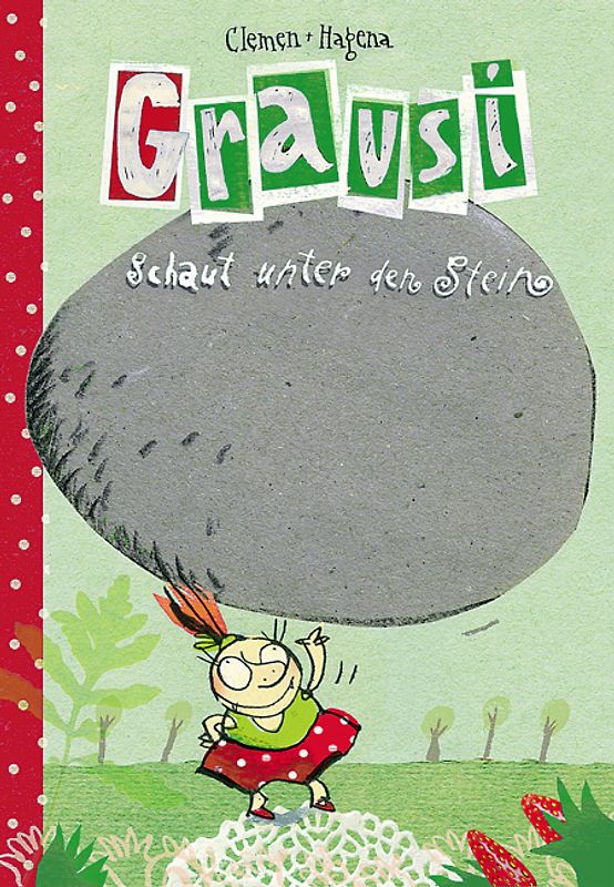 Grausi schaut unter den Stein