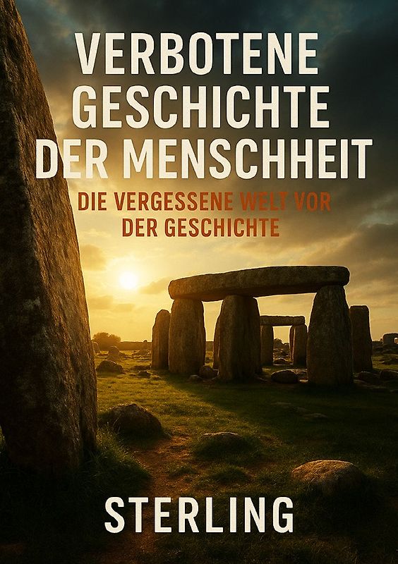 Verbotene Geschichte der Menschheit I Die vergessene Welt vor der Geschichte