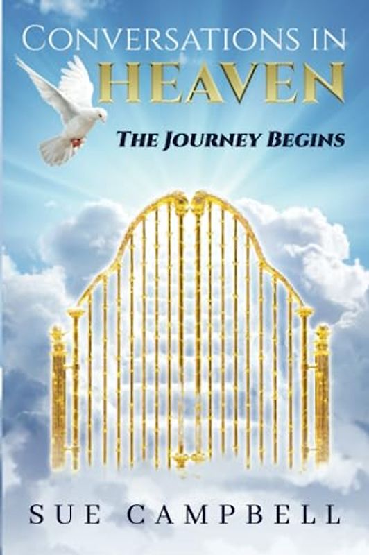 Conversations in Heaven: The Journey Begins