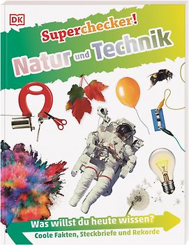 Superchecker! Natur und Technik