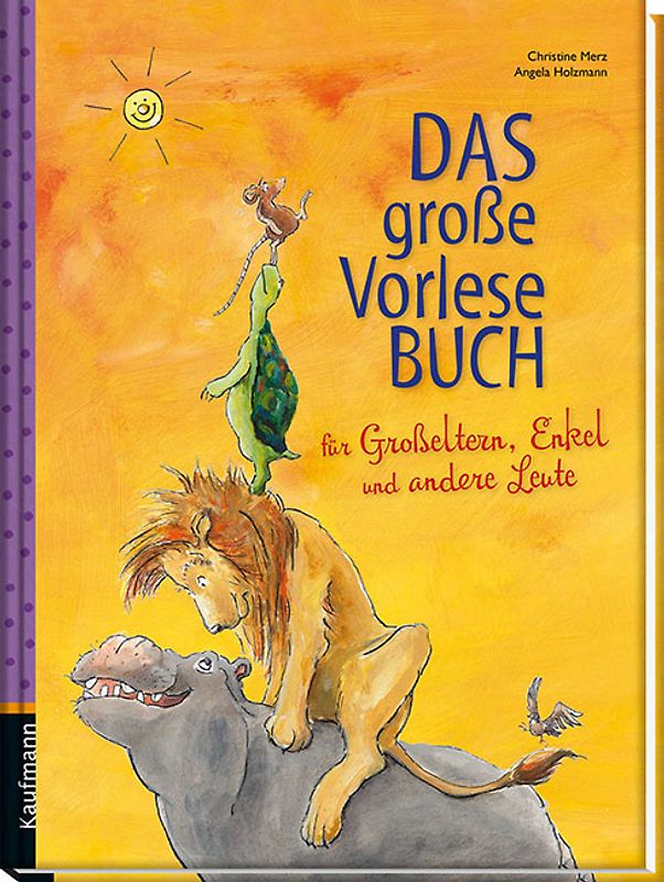 Das große Vorlesebuch für Großeltern, Enkel und andere Leute