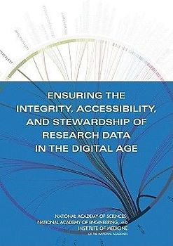 Ensuring the Integrity, Accessibility, and Stewardship of Research Data in the Digital Age