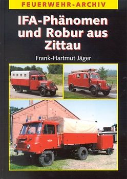 IFA-Phänomen und Robur aus Zittau