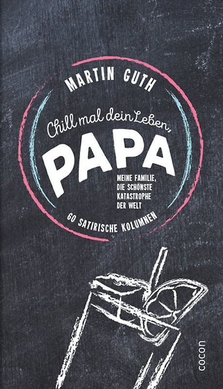 Chill mal dein Leben, Papa ...!