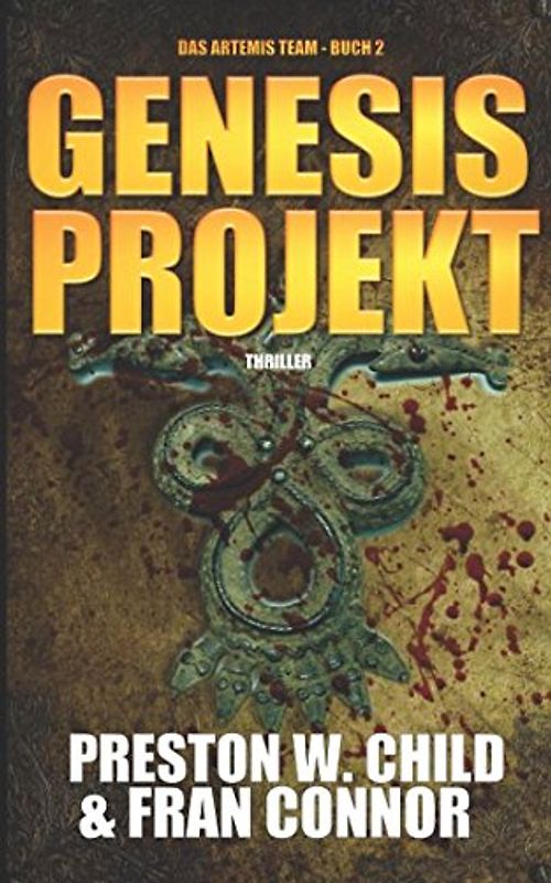 Das Genesis Projekt (Das Artemis Team, Band 2)