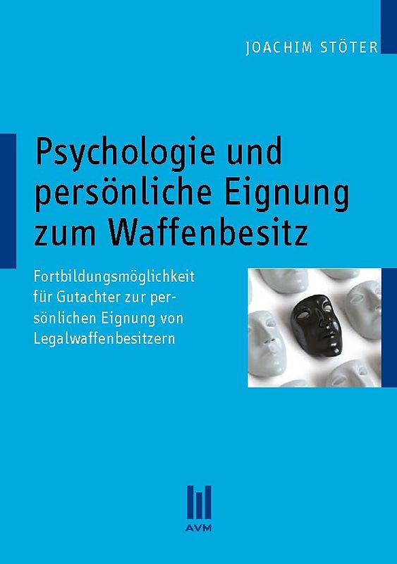 Psychologie und persönliche Eignung zum Waffenbesitz