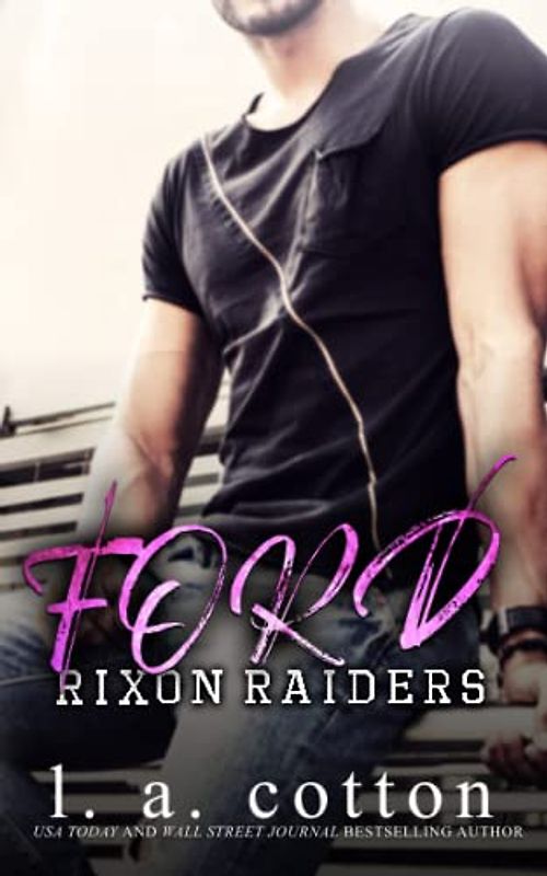 Rixon Raiders - FORD (Die Rixon Raiders, Band 2)