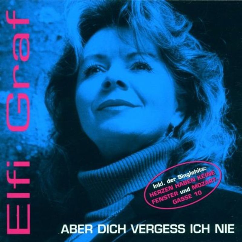 Elfi Graf - Aber Dich Vergess Ich Nie