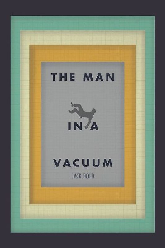 The Man in a Vacuum