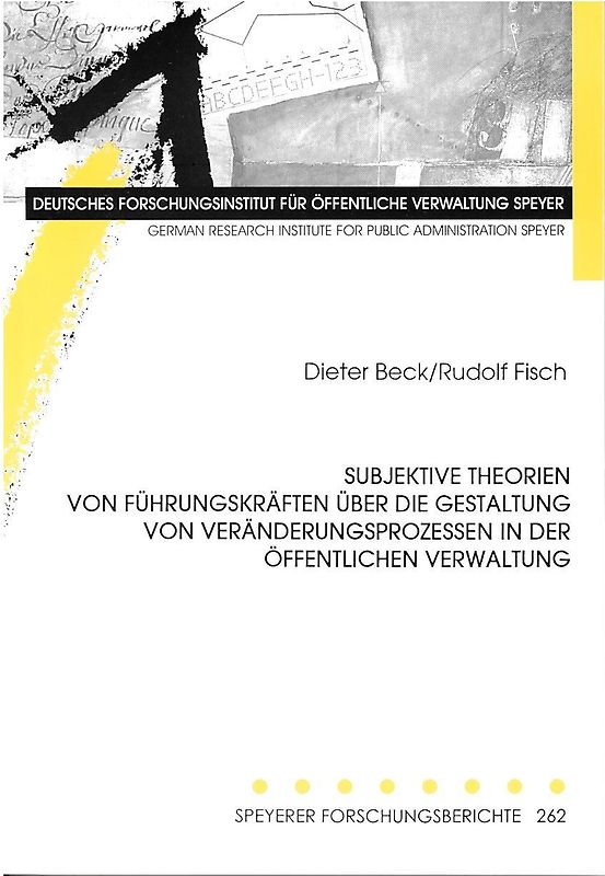 Subjektive Theorien von Führungskräften über die Gestaltung von Veränderungsprozessen in der öffentlichen Verwaltung