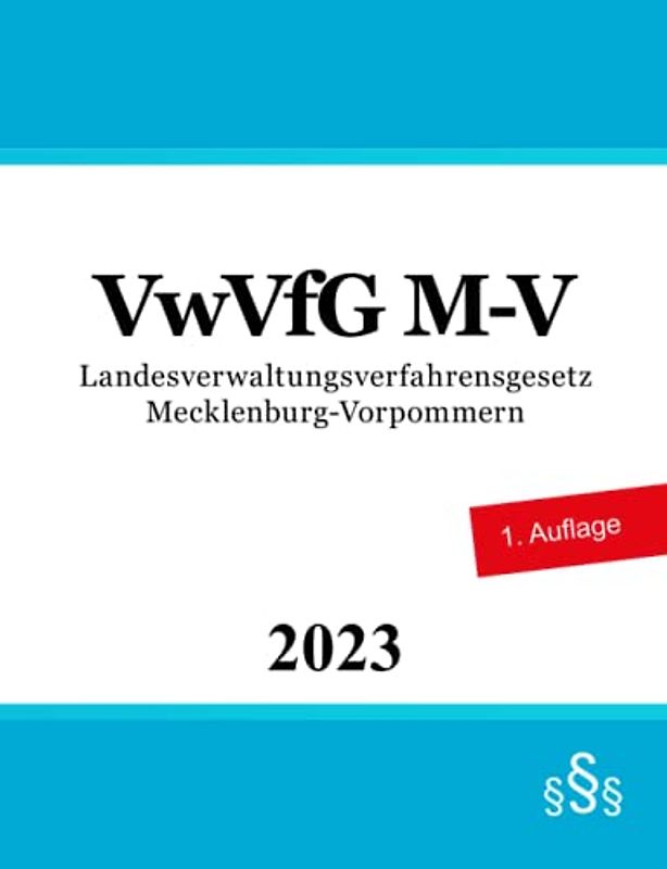 Landesverwaltungsverfahrensgesetz Mecklenburg-Vorpommern - VwVfG M-V