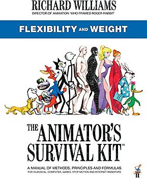The Animator's Survival Kit: Flexibility and Weight
